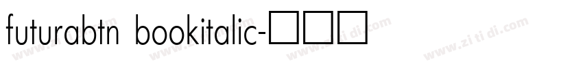 futurabtn bookitalic字体转换